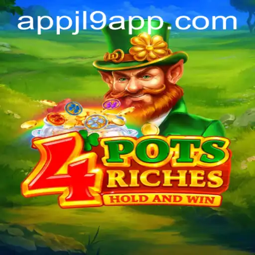 Unveiling the Exciting World of 4potsriches and the Jl9 App
