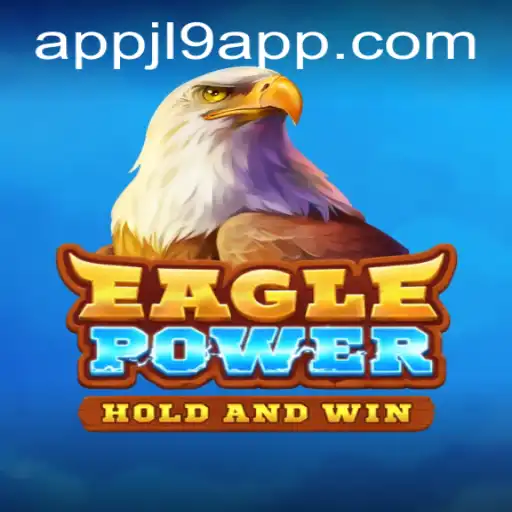 EaglePower: The New Gaming Phenomenon Sweeping Through JL9 App
