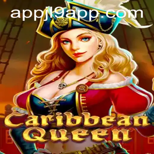Discovering CaribbeanQueen: A Thrilling Adventure in the World of Jl9 App